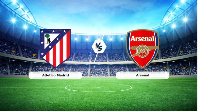 CANLI | Atletico Madrid – Arsenal Canlı Maç Anlatımı